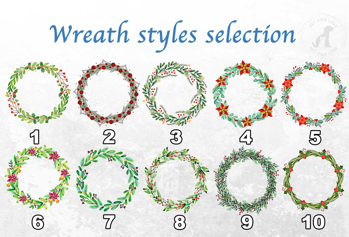Numbered selection of ten illustrated Christmas wreath styles for a personalized pet ornament
